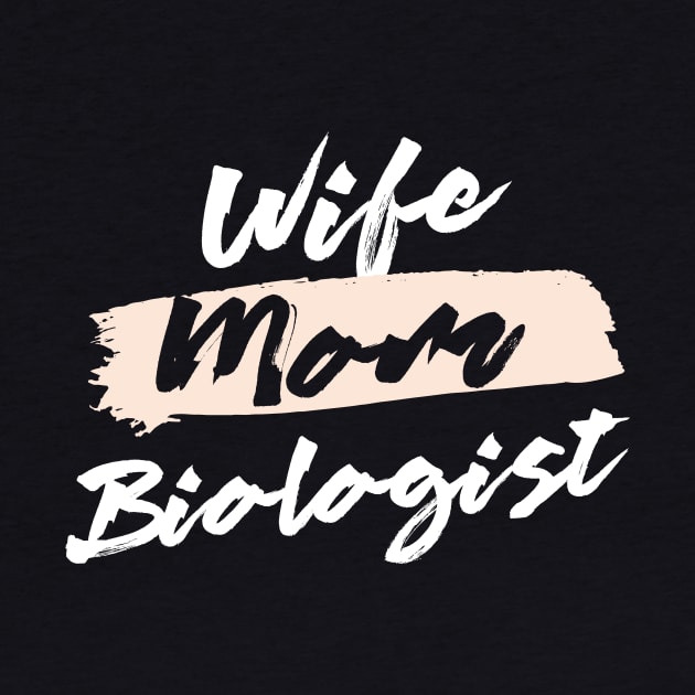 Cute Wife Mom Biologist Gift Idea by BetterManufaktur